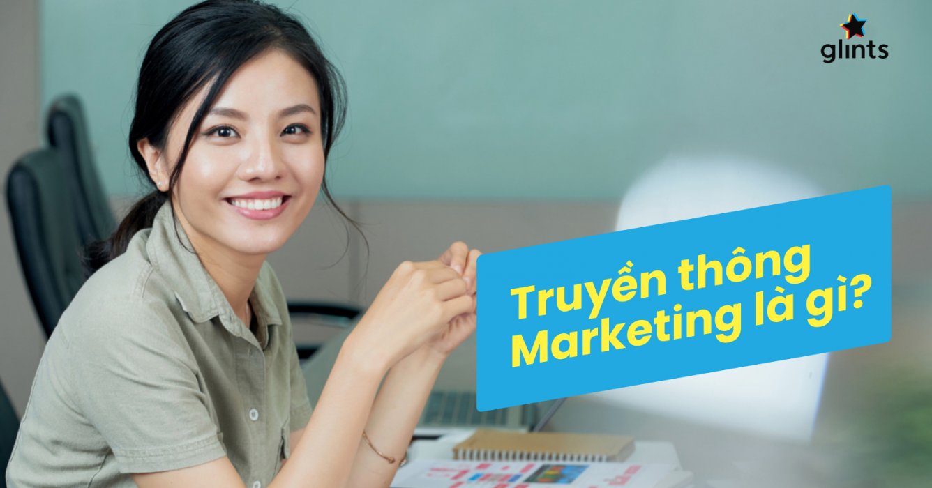 Truyen-Thong-Marketing-La-Gi-Cach-Xay-Dung-Chien-Luoc-Truyen-Thong-Marketing-Dung-Dan.jpg